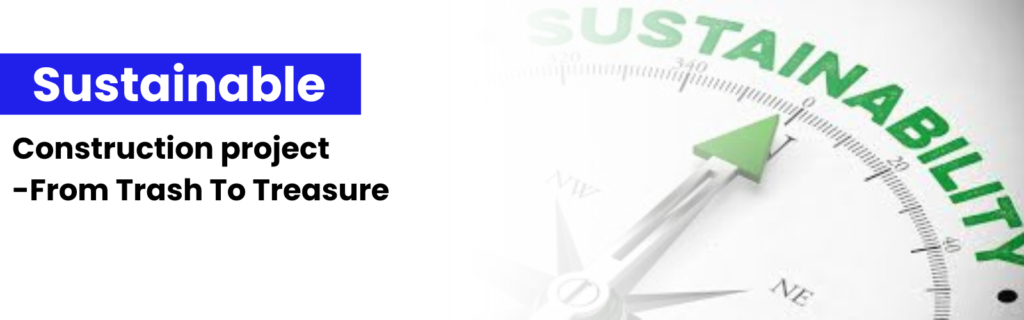 Sustainable construction
